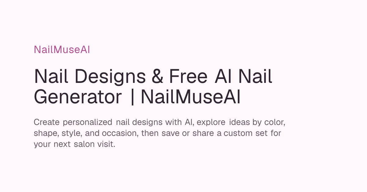 NailMuseAI Design showing Design - Nail Designs & Free AI Nail Generator | NailMuseAI