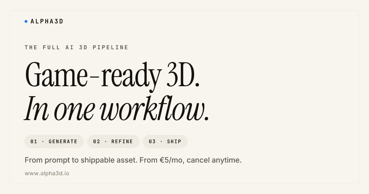 Alpha3D 3D Generation showing ai 3d modeling - Transform text and images into 3D assets—instantly.