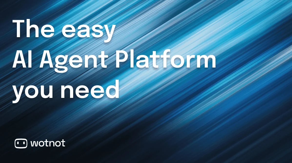 WotNot Conversational AI showing Conversational AI - The Easy AI Agent Platform You Need