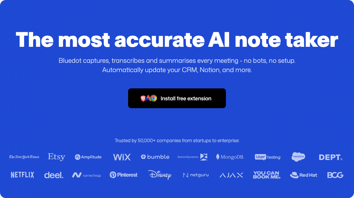 Bluedot Conversational AI showing Conversational AI - The AI meeting assistant—bot free, accurate, and seamless.