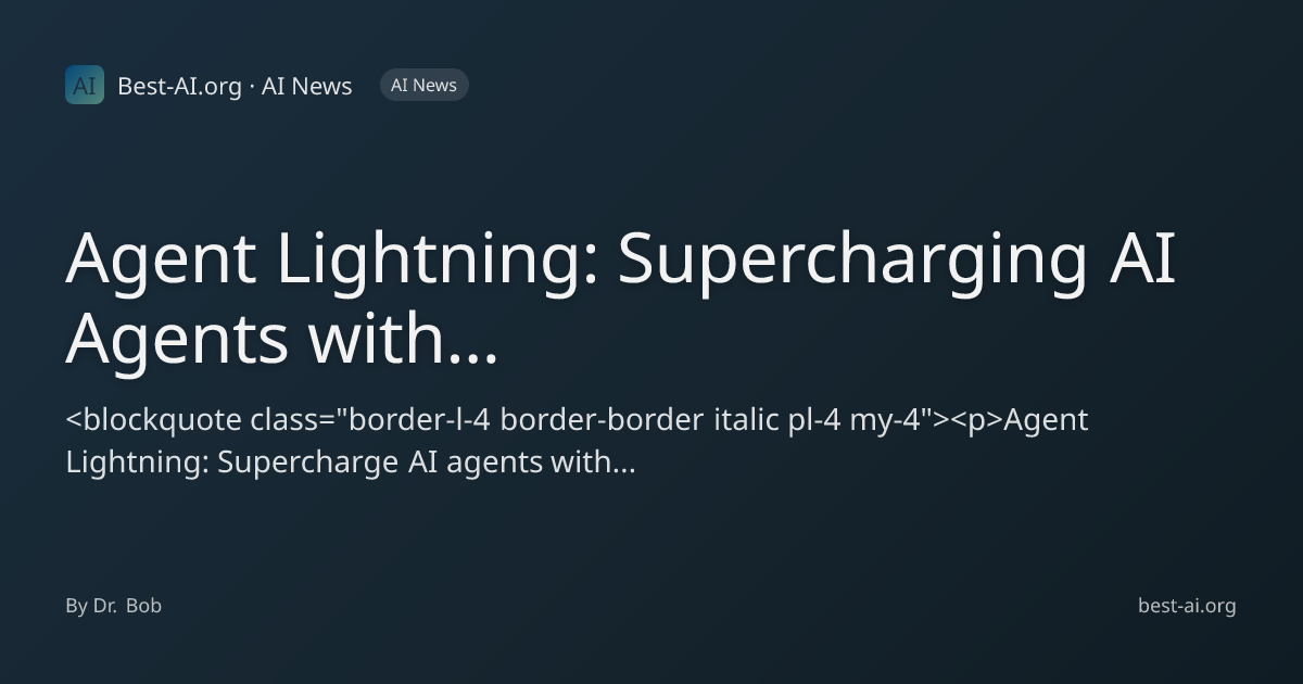 Agent Lightning: Supercharging AI Agents with Reinforcement Learning ...