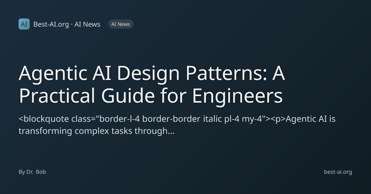 Agentic AI Design Patterns: A Practical Guide for Engineers | Best-AI ...
