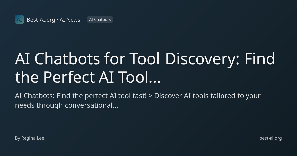 AI Chatbots for Tool Discovery: Find the Perfect AI Tool with ...