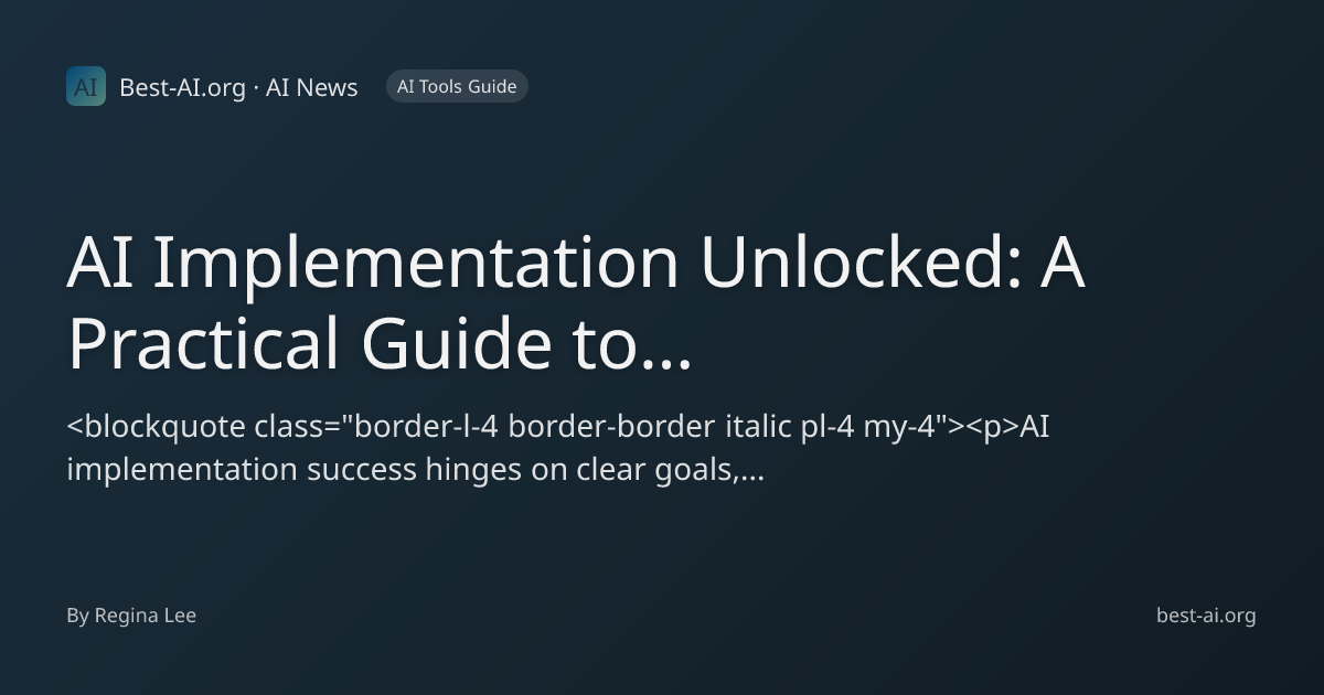AI Implementation Unlocked: A Practical Guide to Seamless Integration ...