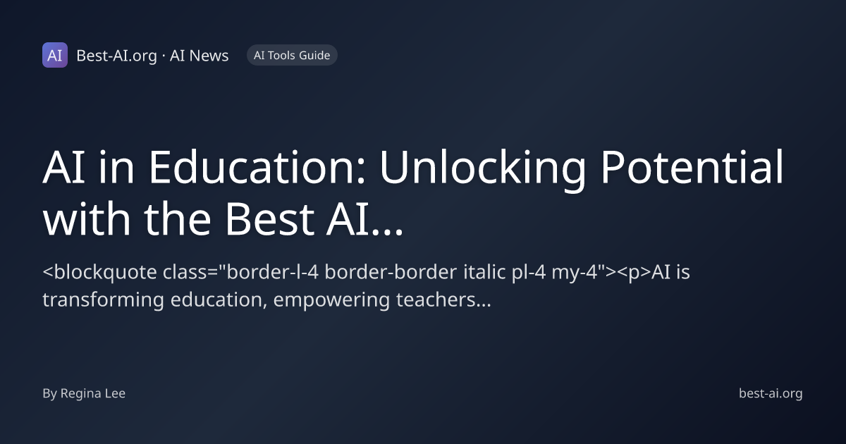 AI in Education: Unlocking Potential with the Best AI Tools for ...