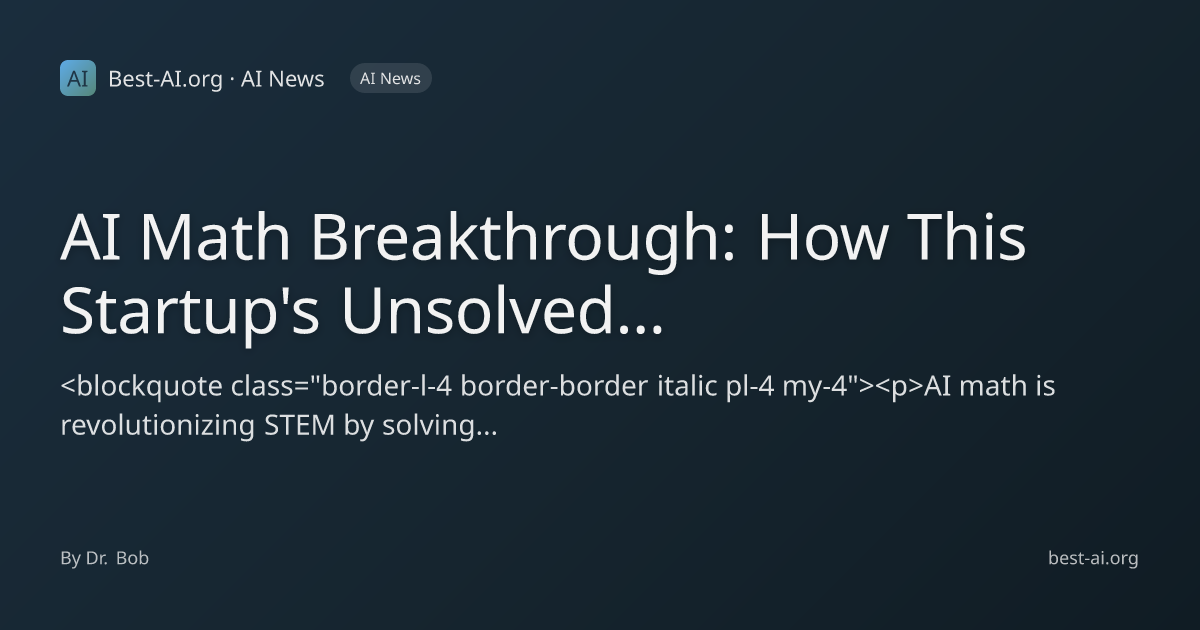 AI Math Breakthrough: How This Startup's Unsolved Problem Cracks Will ...