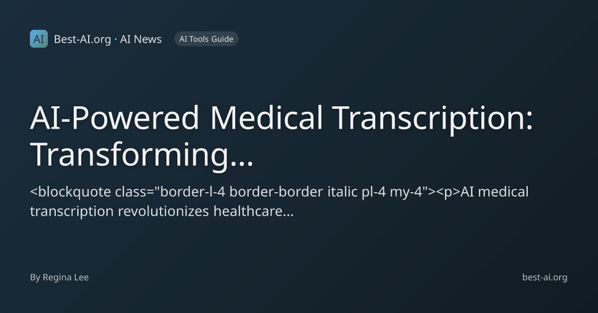 AI-Powered Medical Transcription: Transforming Healthcare Documentation ...