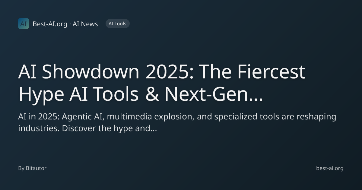 AI Showdown 2025: The Fiercest Hype AI Tools & Next-Gen Projects LLM ...
