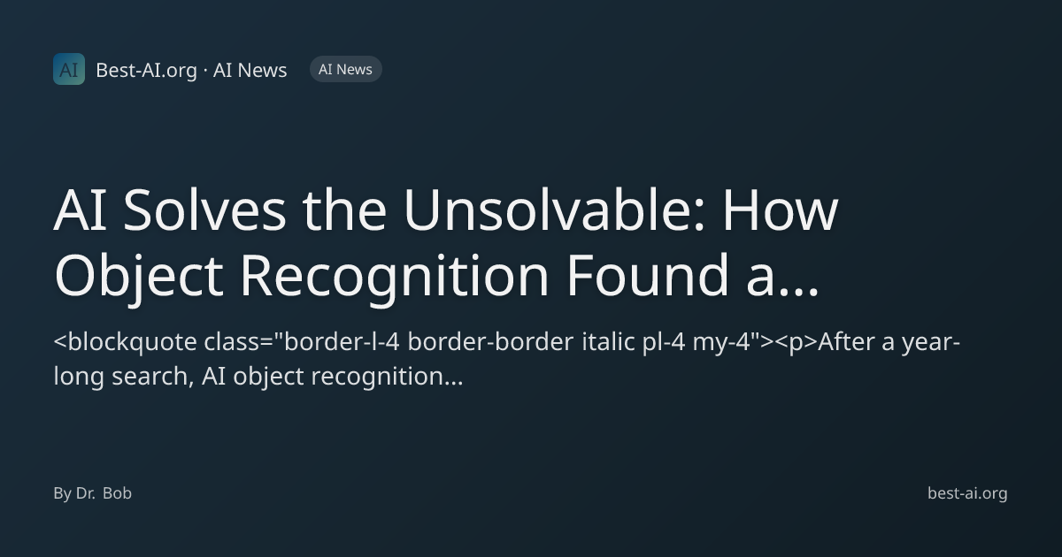 AI Solves the Unsolvable: How Object Recognition Found a Missing Hiker ...