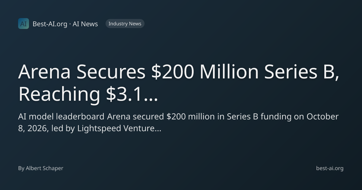 Arena Secures $200 Million Series B, Reaching $3.1 Billion Valuation ...