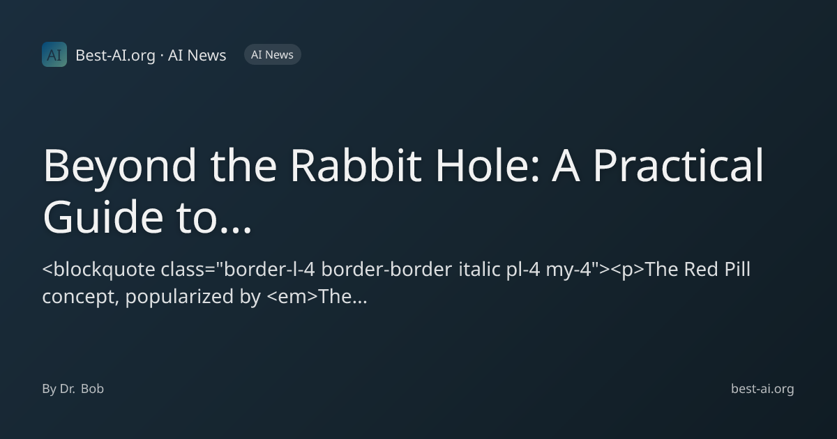 Beyond the Rabbit Hole: A Practical Guide to Understanding and Applying ...