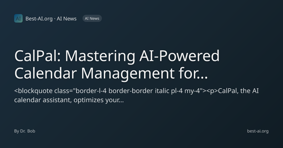 CalPal: Mastering AI-Powered Calendar Management for Peak Productivity ...
