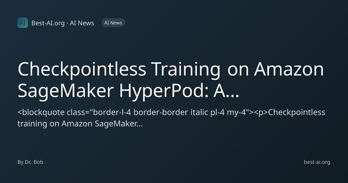 Checkpointless Training on Amazon SageMaker HyperPod: A Deep Dive into ...