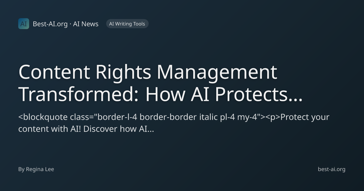 Content Rights Management Transformed: How AI Protects Your Digital ...