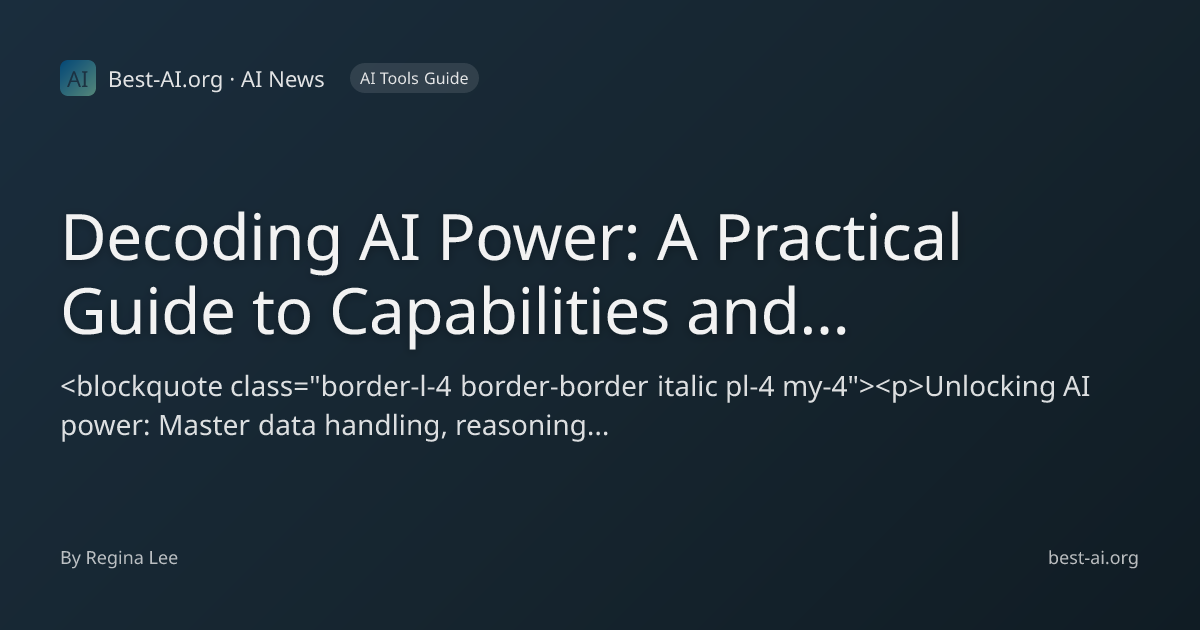 Decoding AI Power: A Practical Guide to Capabilities and Applications ...
