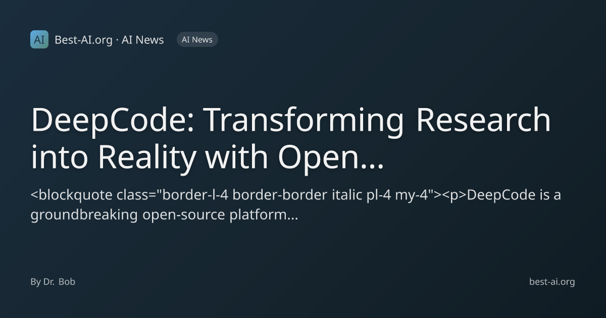 DeepCode: Transforming Research into Reality with Open Agentic AI ...