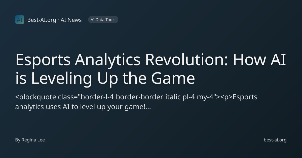 Esports Analytics Revolution: How AI is Leveling Up the Game | Best-AI ...