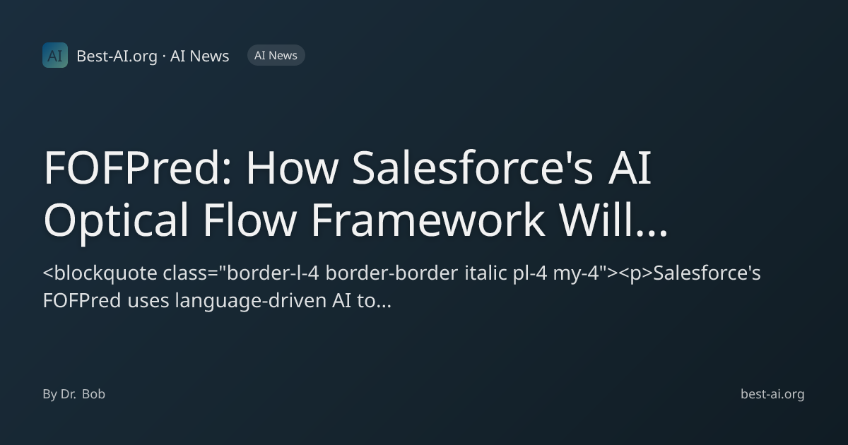 FOFPred: How Salesforce's AI Optical Flow Framework Will Revolutionize ...