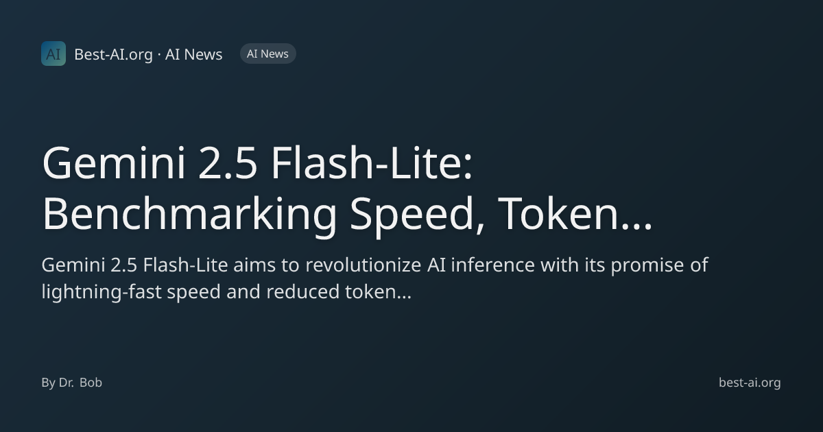 Gemini 2.5 Flash-Lite: Benchmarking Speed, Token Efficiency, and the ...