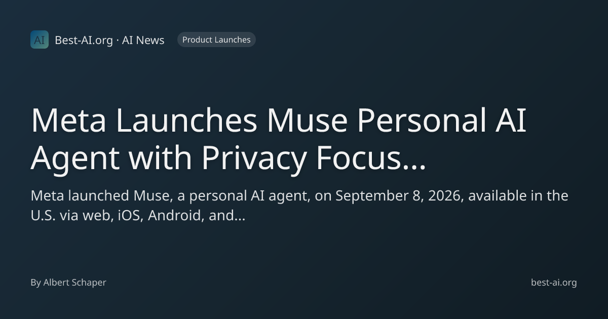 Meta Launches Muse Personal AI Agent with Privacy Focus and Tiered ...