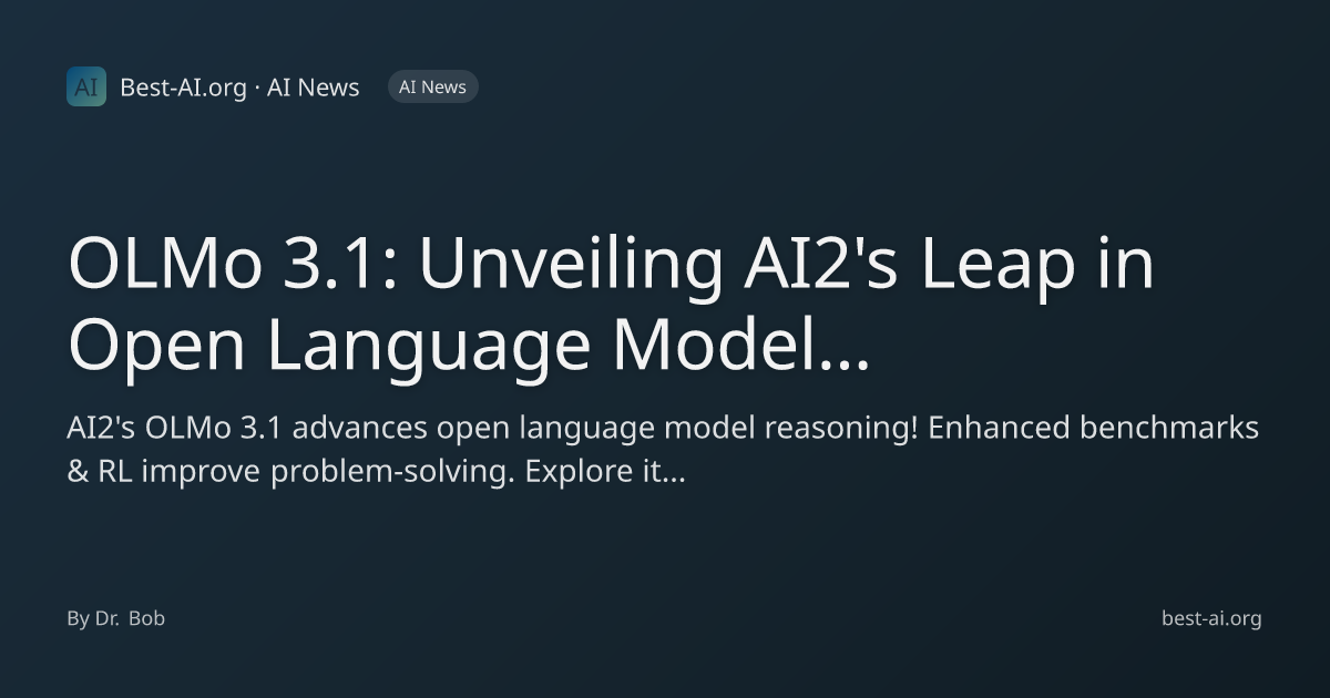 OLMo 3.1: Unveiling AI2's Leap in Open Language Model Reasoning | Best ...