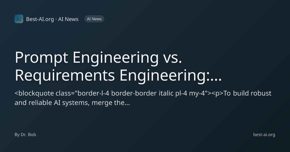 Prompt Engineering vs. Requirements Engineering: Bridging the Gap for ...