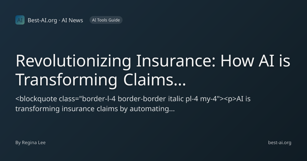 Revolutionizing Insurance: How AI is Transforming Claims Processing ...