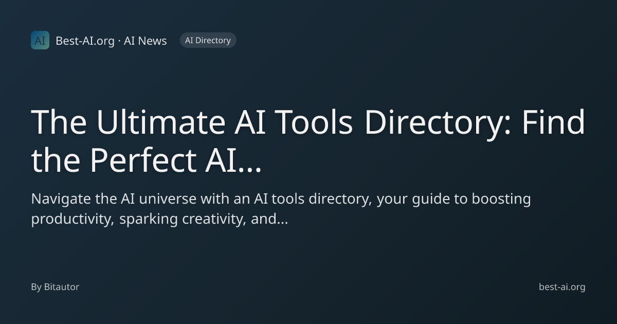 The Ultimate AI Tools Directory: Find the Perfect AI Tool for Your ...