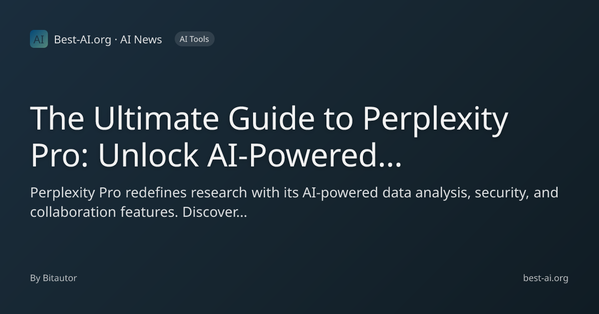 The Ultimate Guide to Perplexity Pro: Unlock AI-Powered Research and ...