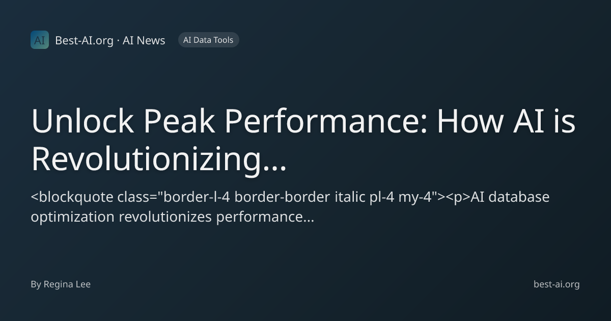 Unlock Peak Performance: How AI is Revolutionizing Database ...