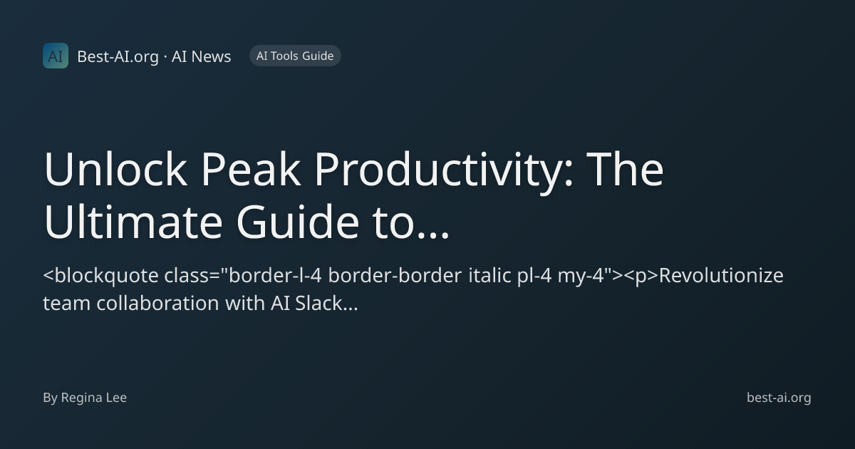 Unlock Peak Productivity: The Ultimate Guide to AI-Powered Slack Bots ...