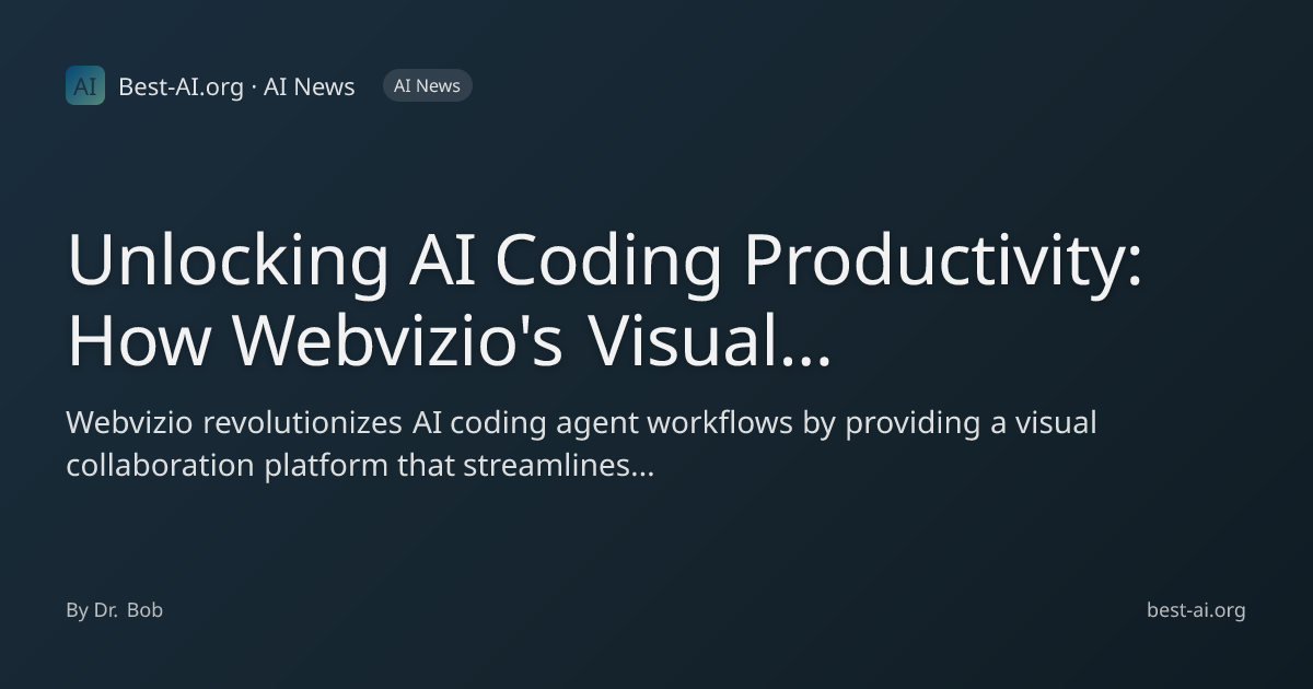 Unlocking AI Coding Productivity: How Webvizio's Visual Platform ...