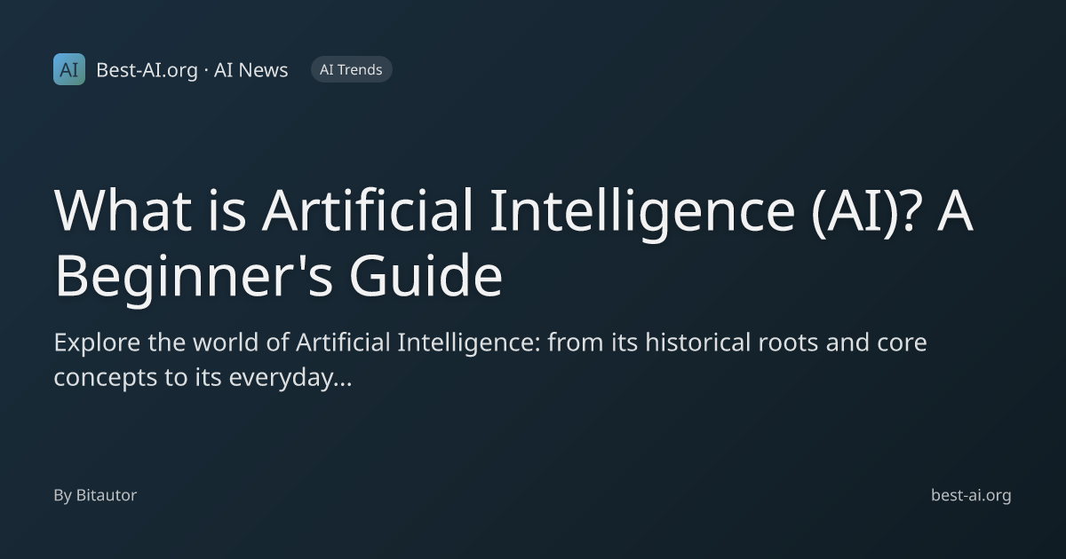 What is Artificial Intelligence (AI)? A Beginner's Guide | Best-AI.org ...